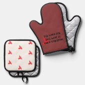 Funny Quote: For When You Want To Burn Something 鍋つかみ&鍋敷きセット (正面/裏面)