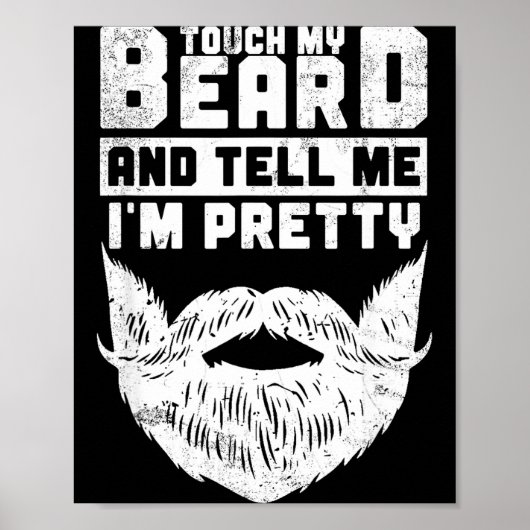 Funny Quote Gift For Bearded Men And Beard Lovers  ポスター (正面)