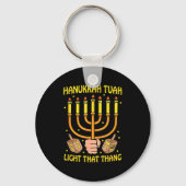 Funny Quote Hanukkah Tuah Light That Thang Design  キーホルダー (正面)