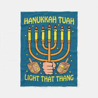 Funny Quote Hanukkah Tuah Light That Thang Design  フリースブランケット
