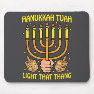 Funny Quote Hanukkah Tuah Light That Thang Design  マウスパッド