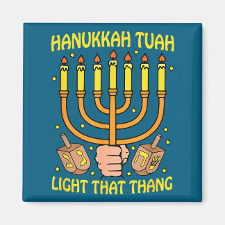 Funny Quote Hanukkah Tuah Light That Thang Design  マグネット