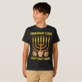 Funny Quote Hanukkah Tuah Light That Thang Design  Tシャツ (正面フル)