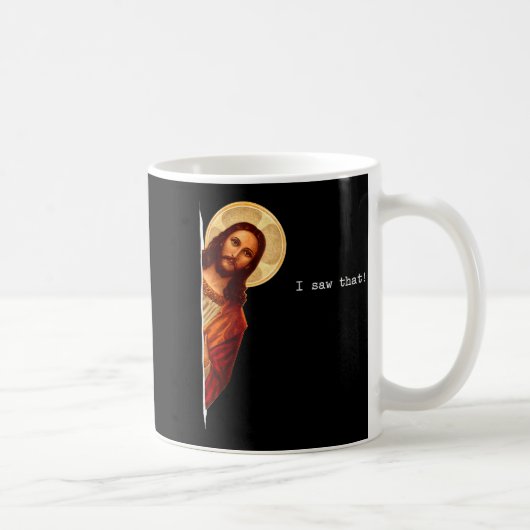 Funny Quote Jesus Meme I Saw That Christian Gift  コーヒーマグカップ (右)
