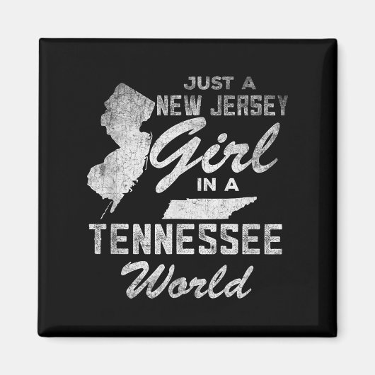 Funny Quote Just A New Jersey Girl In A Tennessee  マグネット (正面)