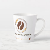 Funny Quote Latte Mug for Coffee Lovers カフェラテマグ (右)