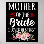 Funny Quote Mother Of The Bride I Loved Her First  ポスター (正面)