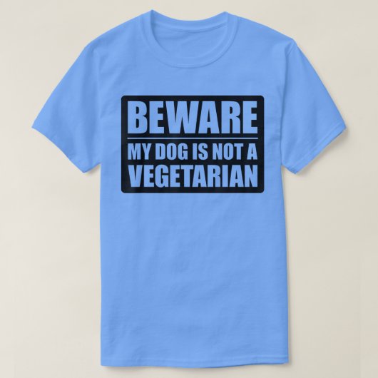 Funny quote motivational dog is not a vegetarian tシャツ (デザイン正面)