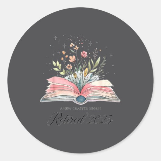 Funny Quote New Chapter Begins Retired 2025 Floral ラウンドシール (正面)