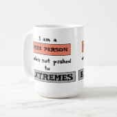 Funny Quote Nice Not Pushed To Extremes コーヒーマグカップ (正面左)