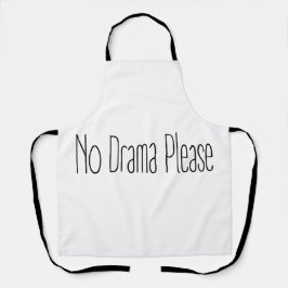 Funny Quote No Drama Please Decor For Home エプロン