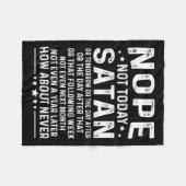 Funny Quote Nope Not Today Satan Never Graphic Lon フリースブランケット (正面(横))