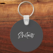 Funny Quote Saying For Women Cute Gag Gift  キーホルダー (正面)