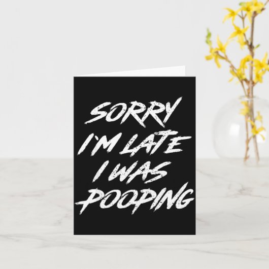Funny Quote Sorry I'm Late I Was Ong  カード (黄色い花)