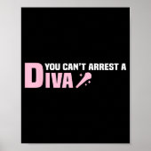 Funny Quote You Can't Arrest A Diva ポスター (正面)