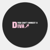 Funny Quote You Can't Arrest A Diva  ラウンドシール (正面)