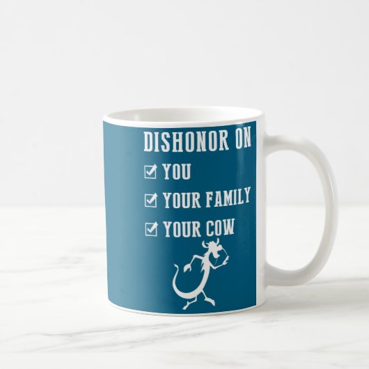 Funny Quotes Dishonor On Your Cow S  コーヒーマグカップ (右)