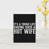 Funny Quotes It’s A Tough Life Having Such A Hot W カード (黄色い花)