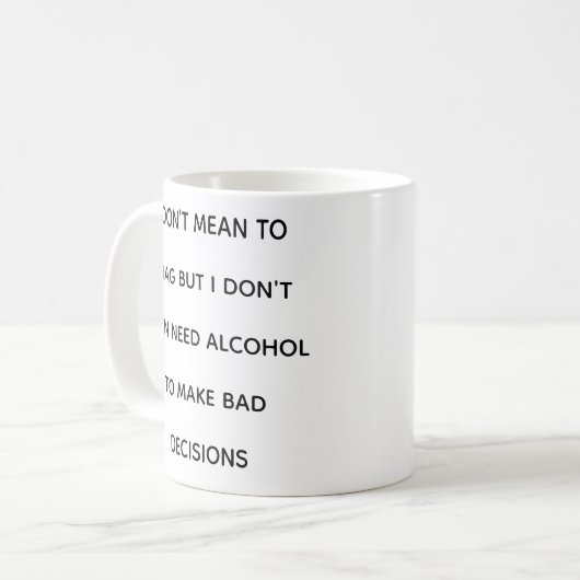 Funny Quotes Relatable Self Depricating Mug コーヒーマグカップ (正面左)
