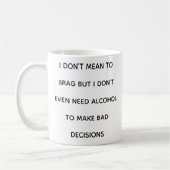 Funny Quotes Relatable Self Depricating Mug コーヒーマグカップ (左)