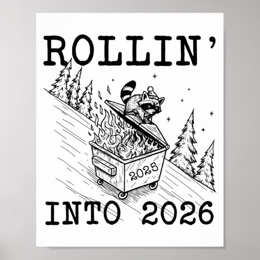 Funny Raccoon 2026 Snarky New Year, Rollin' 2025 I ポスター (正面)