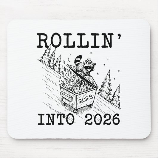 Funny Raccoon 2026 Snarky New Year, Rollin' 2025 I マウスパッド (正面)