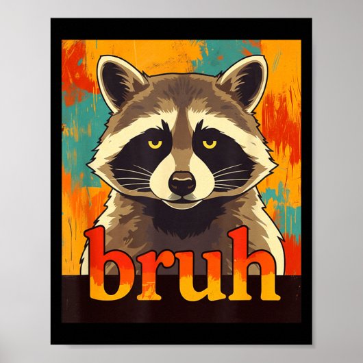 Funny Raccoon Bruh Meme Teens Boys Girls Men Graph ポスター (正面)