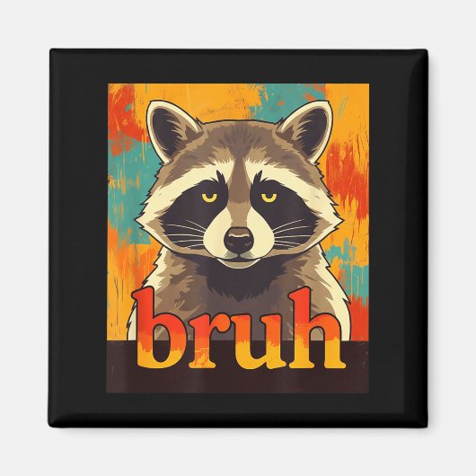 Funny Raccoon Bruh Meme Teens Boys Girls Men Graph マグネット (正面)