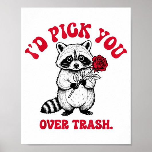 Funny Raccoon I’d Ck You Over Trash Valentines Day ポスター (正面)