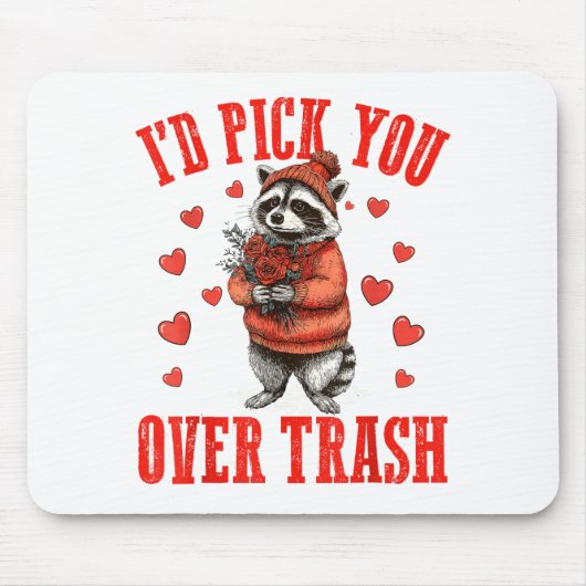 Funny Raccoon I’d Ck You Over Trash Valentines Day マウスパッド (正面)