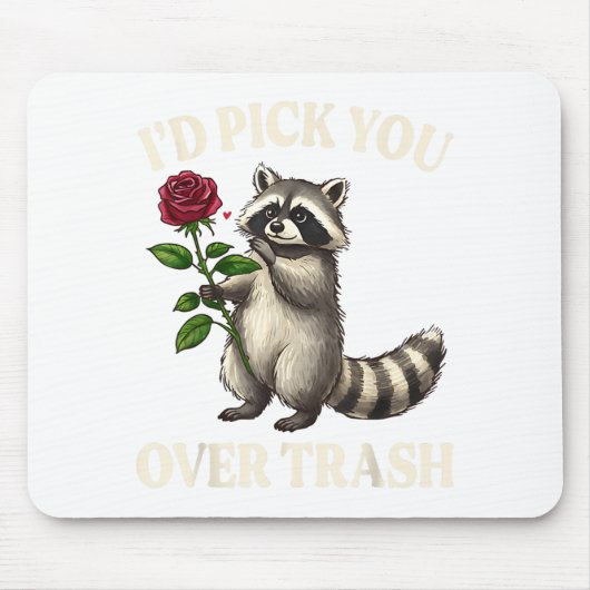 Funny Raccoon I’d Ck You Over Trash Valentines Day マウスパッド (正面)