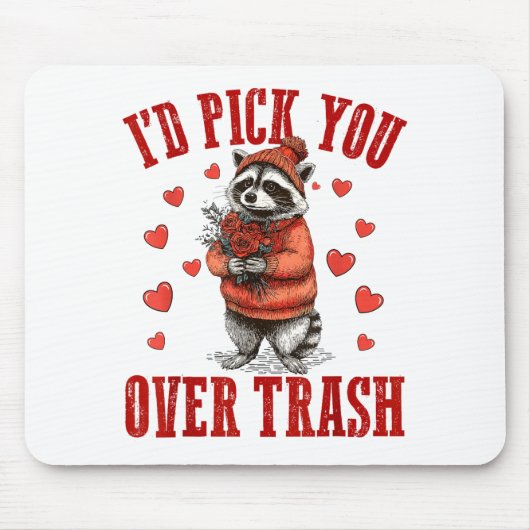 Funny Raccoon I’d Ck You Over Trash Valentines Day マウスパッド (正面)
