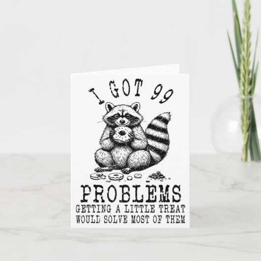 Funny Raccoon, I Got 99 Problems Sarcastic Quotes  カード (正面)