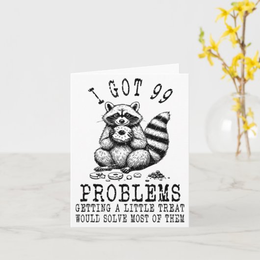 Funny Raccoon, I Got 99 Problems Sarcastic Quotes  カード (黄色い花)