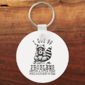 Funny Raccoon, I Got 99 Problems Sarcastic Quotes  キーホルダー (正面)