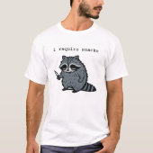 Funny Raccoon “I Require Snacks” Cartoon Design Tシャツ (正面)