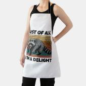 Funny Raccoon Quote - First of All I'm a Delight エプロン (インサイチュ)
