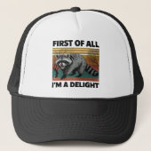 Funny Raccoon Quote - First of All I'm a Delight キャップ (正面)