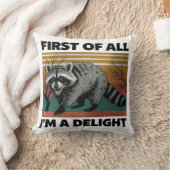 Funny Raccoon Quote - First of All I'm a Delight クッション (ブランケット)