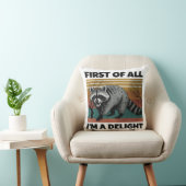Funny Raccoon Quote - First of All I'm a Delight クッション (椅子)
