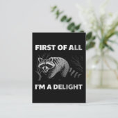 Funny Raccoon Quote - First of All I'm a Delight ポストカード (スタンド正面)