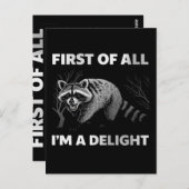 Funny Raccoon Quote - First of All I'm a Delight ポストカード (正面/裏面)