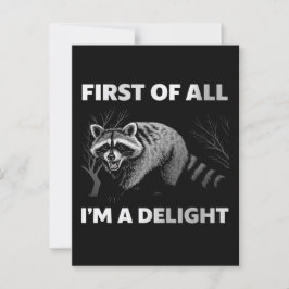 Funny Raccoon Quote - First of All I'm a Delight ポストカード