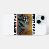 Funny Raccoon Quote - First of All I'm a Delight Case-Mate iPhoneケース (裏面 (横))
