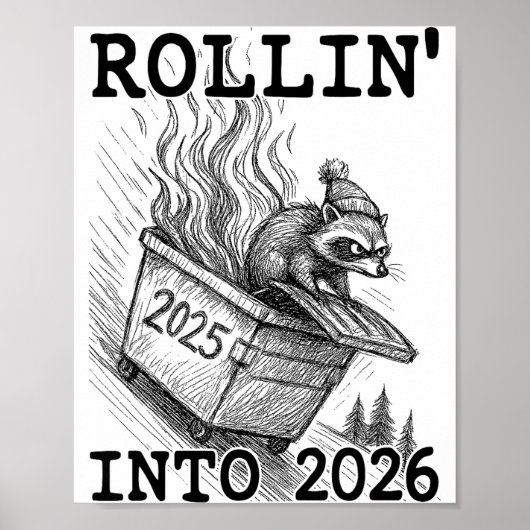 Funny Raccoon Rollin' Into 2026 Dumpster Fire New  ポスター (正面)