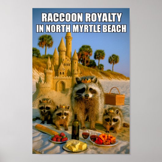Funny Raccoon Royalty in North Myrtle Beach ポスター (正面)