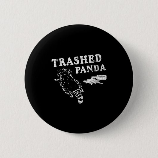 Funny Raccoon,trashed Panda For Him Men, Women  缶バッジ (正面)
