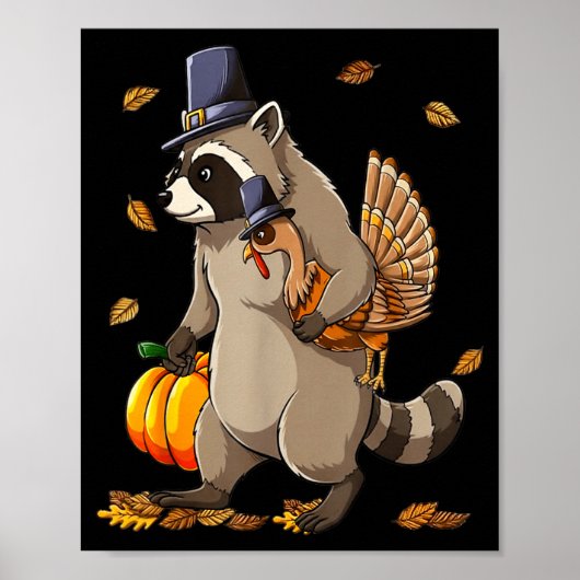 Funny Raccoon Turkey Pumpkin Thanksgiving Gift Men ポスター (正面)