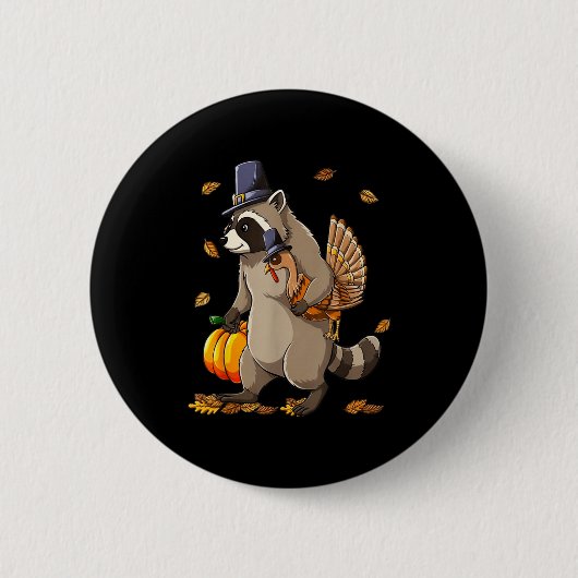 Funny Raccoon Turkey Pumpkin Thanksgiving Gift Men 缶バッジ (正面)