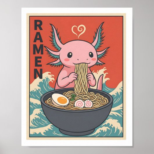 Funny Ramen Axolotl Noodle Lover Cute Creature ポスター (正面)